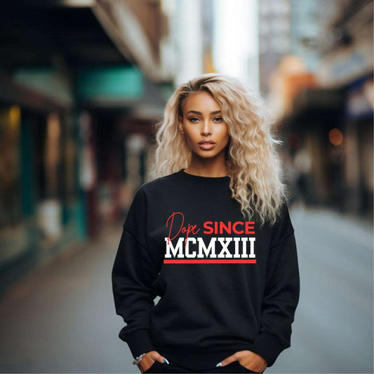 Dope Since MCMXIII Delta Sigma Theta Sorority Sweatshirt